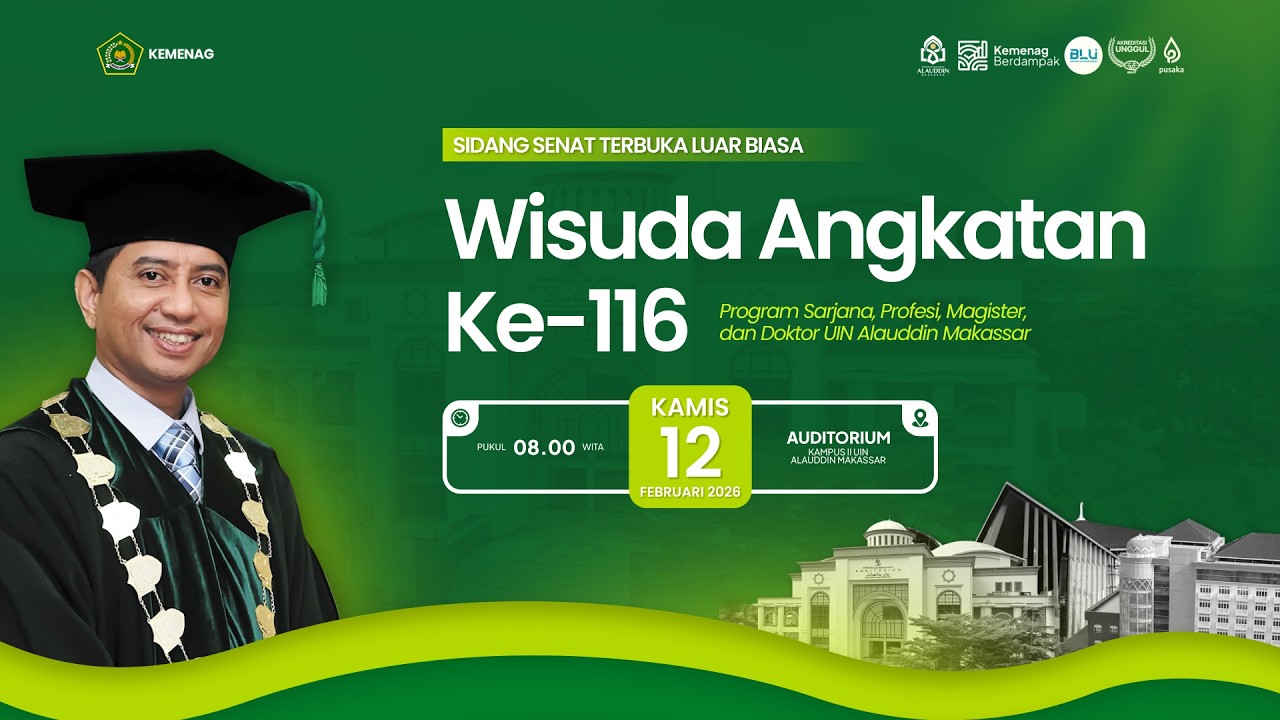🔴LIVE STREAMING: Wisuda Angkatan 116 UIN Alauddin Makassar