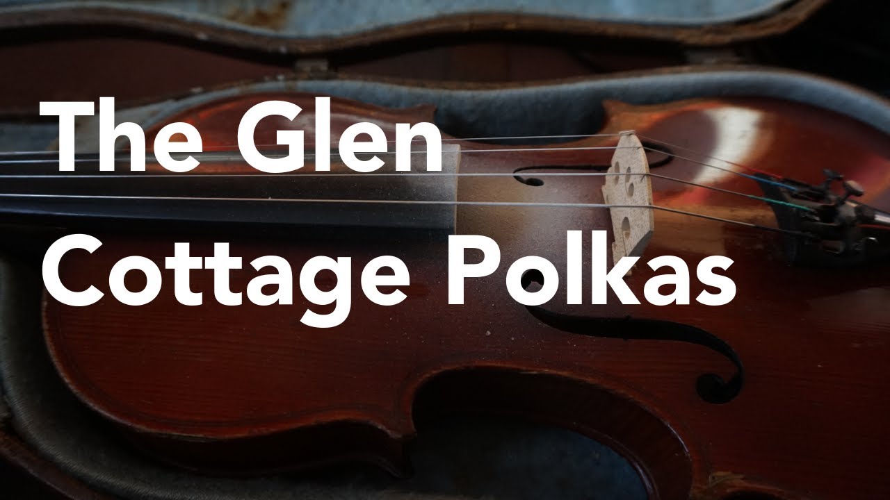 The Glen Cottage Polkas