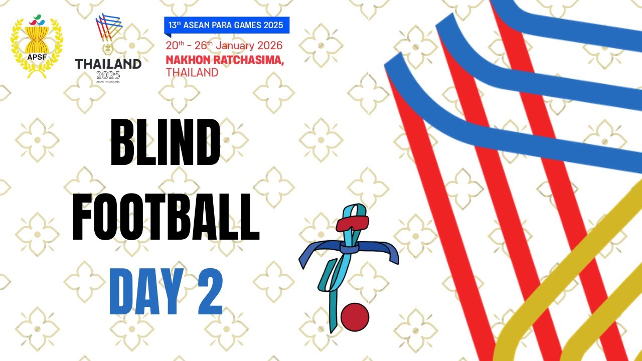 ASEAN Para Games 2025 – BLIND FOOTBALL DAY 2