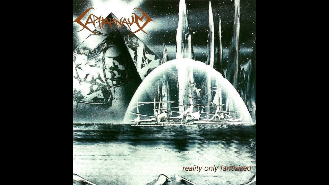 Capharnaum (USA) - Reality Only Fantasized (Full Album 1997)