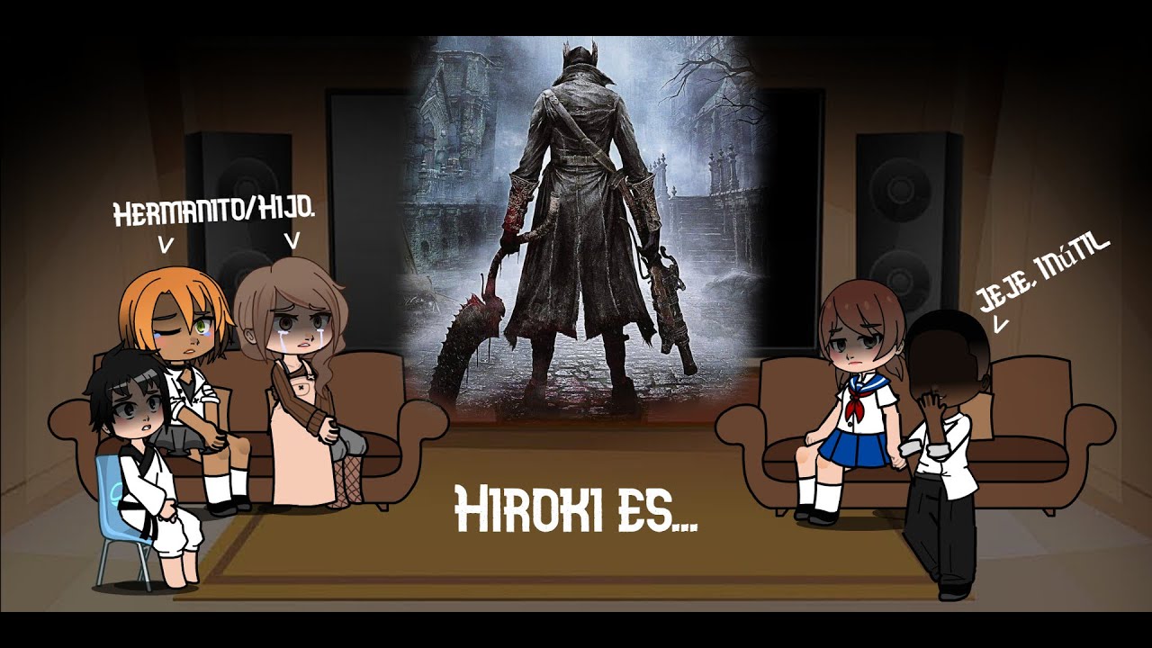 Kokujin no Ten. reacciona a Hiroki es el Cazador de Bloodborne.