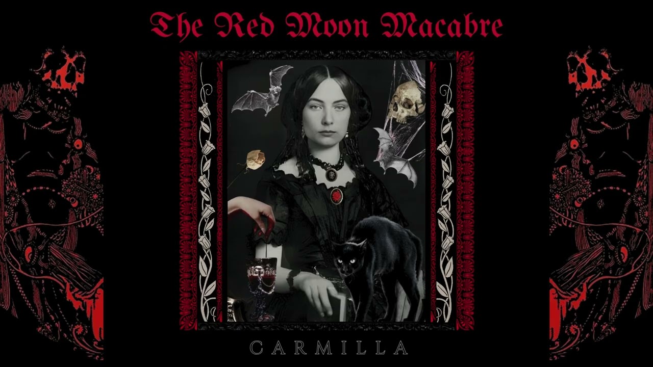 The Red Moon Macabre - Carmilla | Gothic Rock