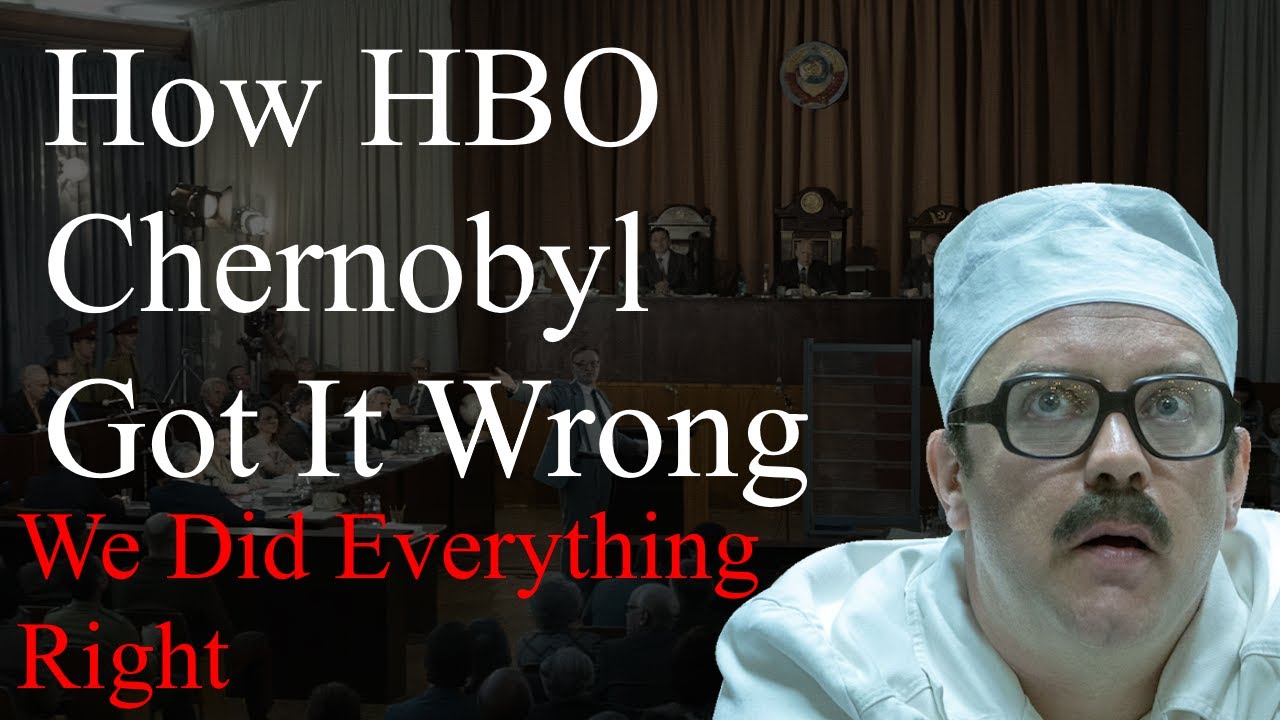 The Big Problem With the HBO Chernobyl Miniseries: Vichnaya Pamyat - We Did Everything Right