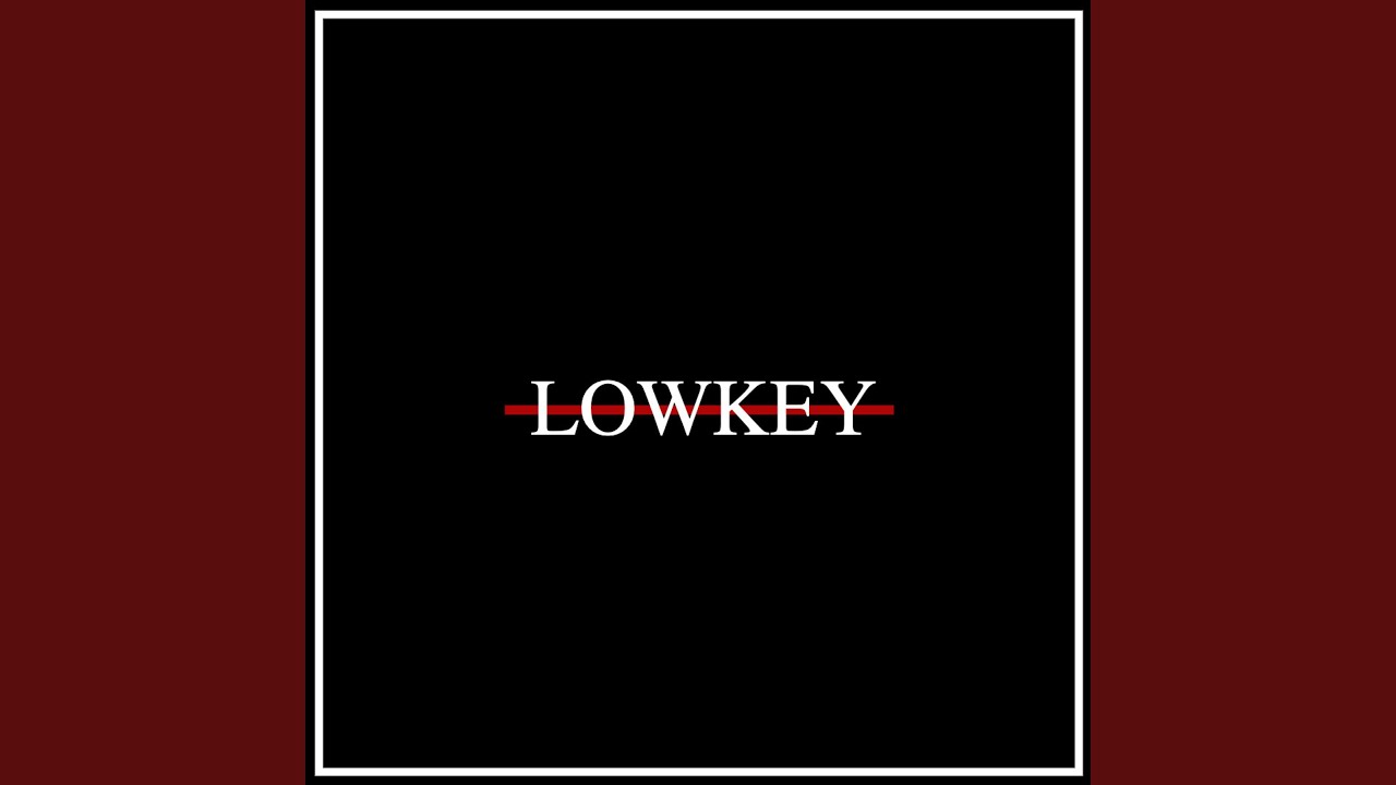 Lowkey