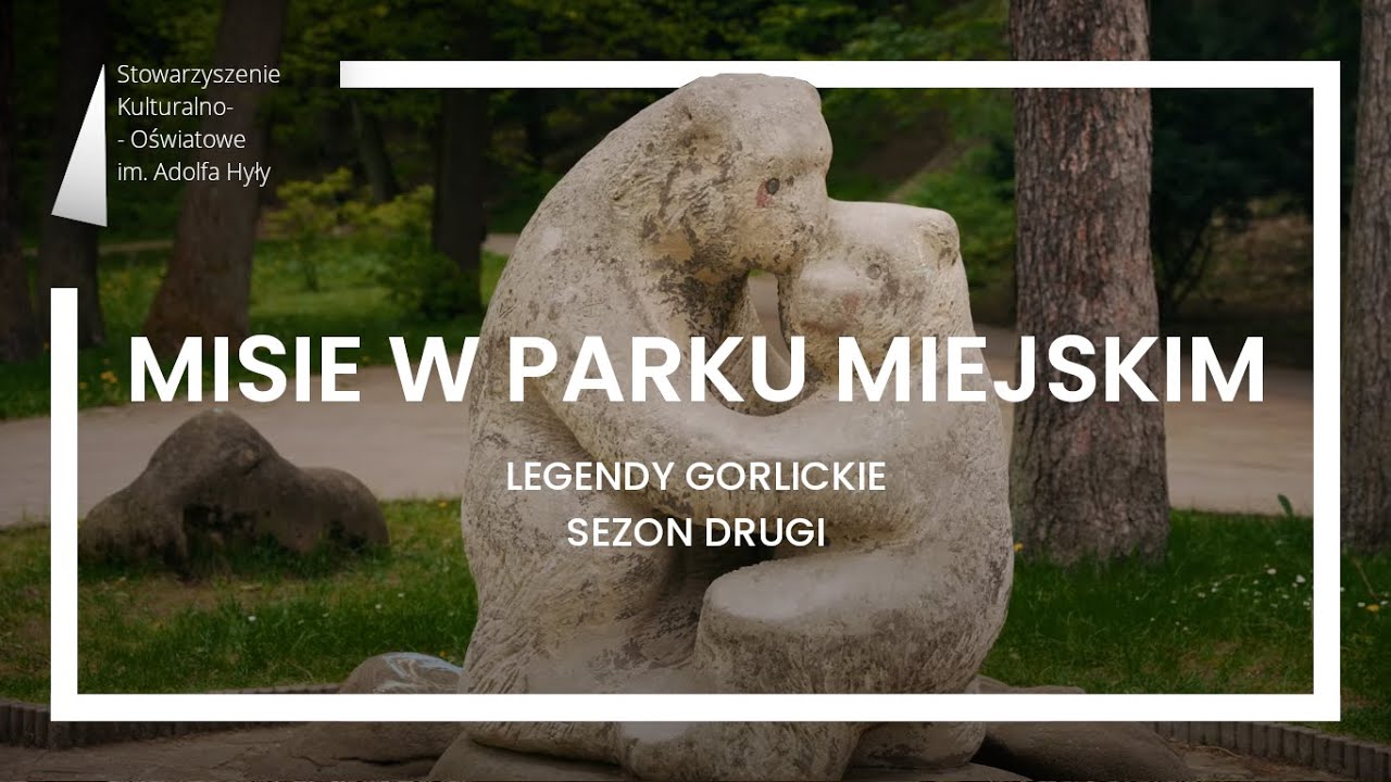 Legendy Gorlickie S02 E3 Misie w Parku Miejskim