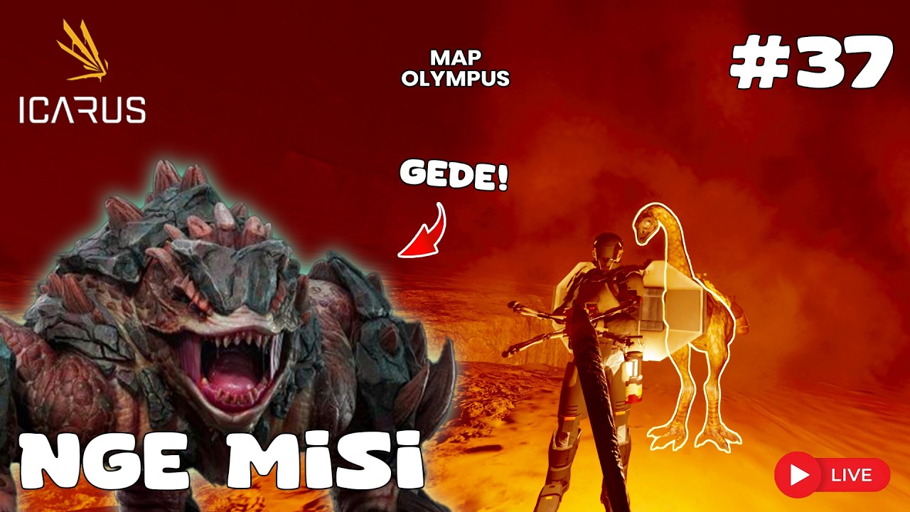 LIVE! | Selesai in misi - Icarus #indonesia Part 37 | MAP OLYMPUS
