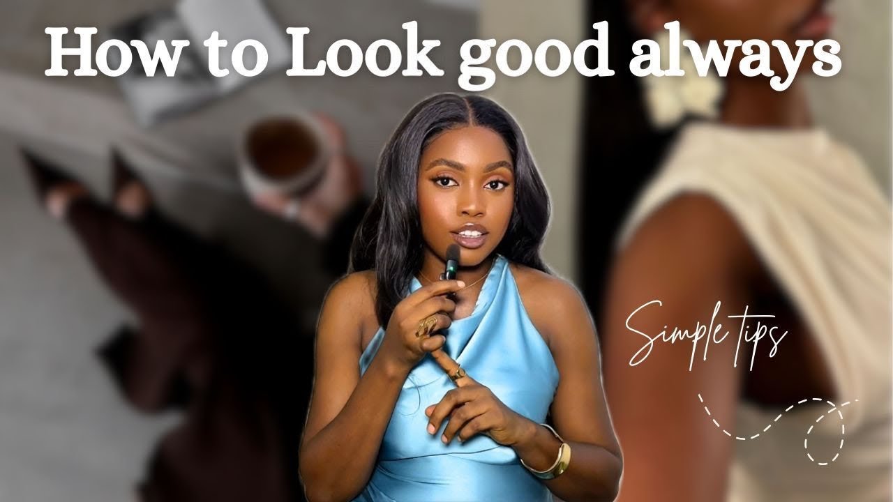 How to look good everyday.
