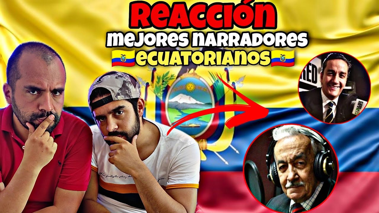 REACCIÓN mejores NARRADORES ECUATORIANOS, ESTO SI ES PASIÓN