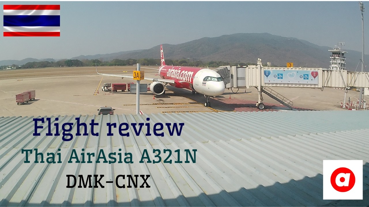 Flight review Thai AirAsia A321Neo flight FD3435 Bangkok (DMK) - Chiang Mai (CNX), Thailand #cnx