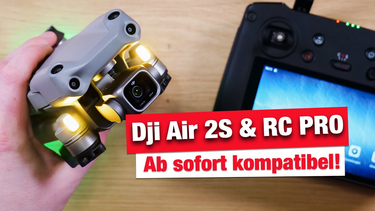 Dji Air 2S & RC Pro nun kompatibel ( aber noch nicht ideal ) + Smart Controller vs. RC Pro