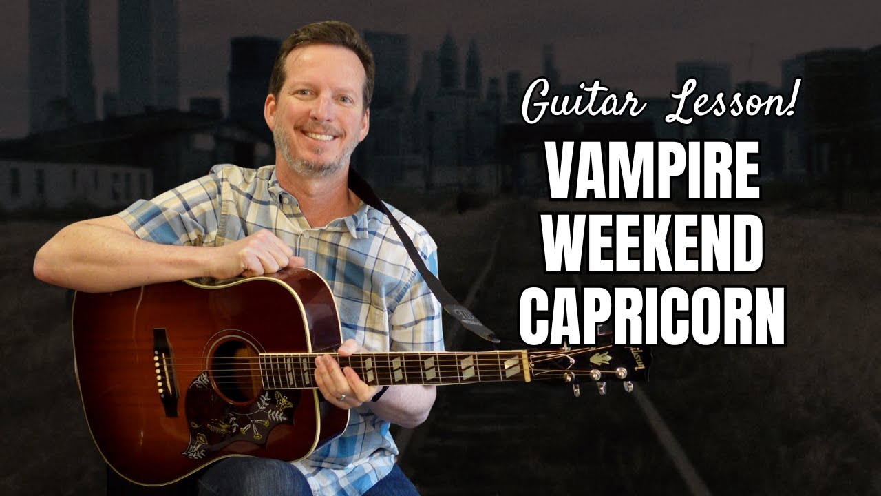 Vampire Weekend - Capricorn - Guitar Lesson and Tutorial
