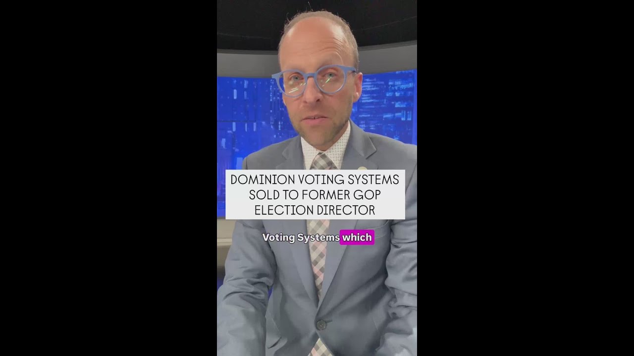 Dominion Voting Systems sold to former Republican election director