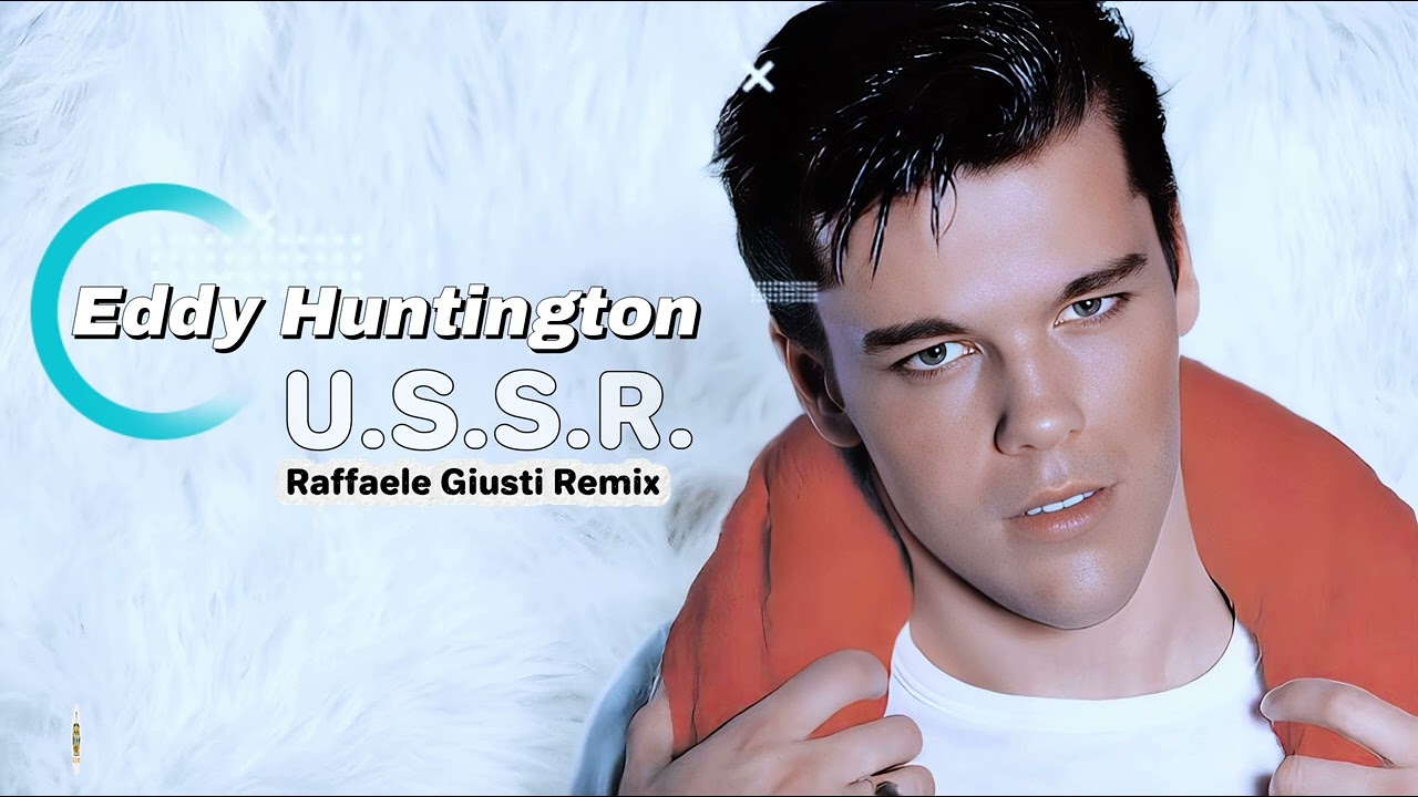 Eddy Huntington - U.S.S.R. (Raffaele Giusti Remix)