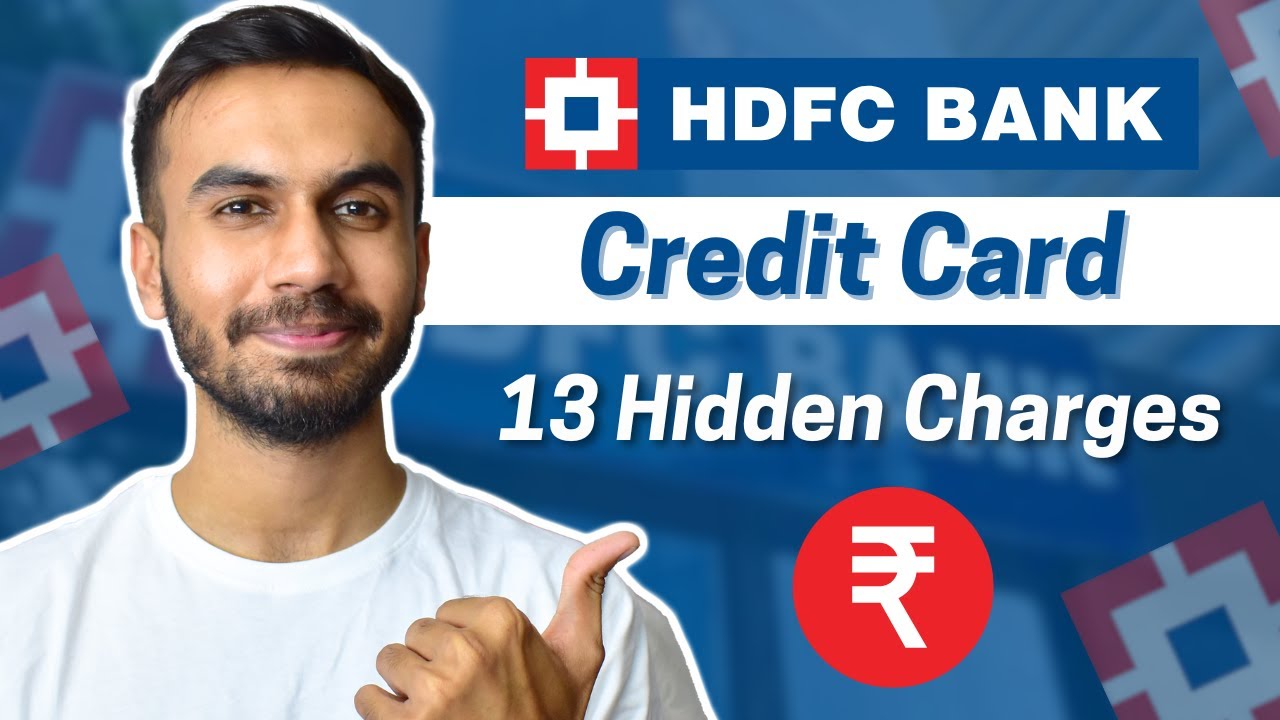 HDFC Credit Card Charges Per Year | एचडीएफसी क्रेडिट कार्ड चार्जेस | HDFC Credit Card Hidden Charges