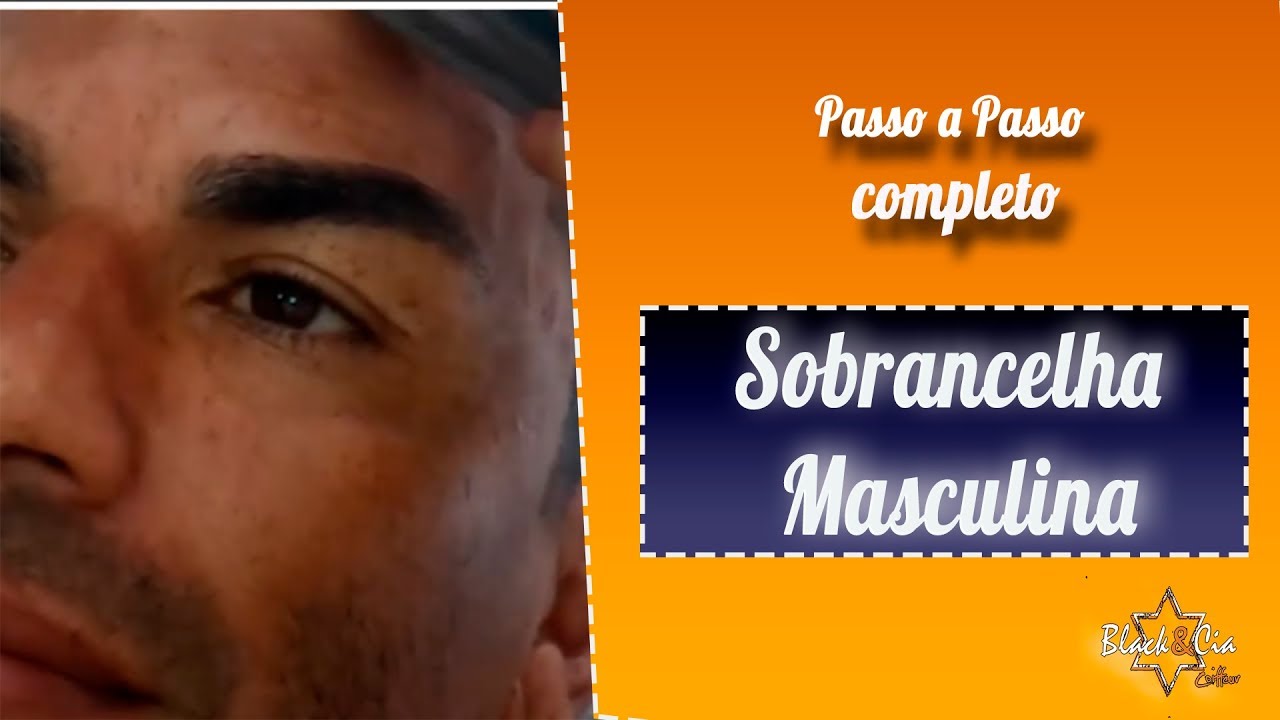 Como Fazer Sobrancelha Masculina-Designer de sobrancelha masculina passo a passo técnica muito legal