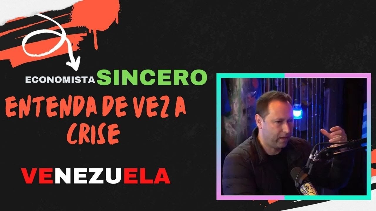 [ECONOMISTA SINCERO] - Saiba de uma vez o que aconteceu na VENEZUELA? - CHARLES MENDLOWICZ