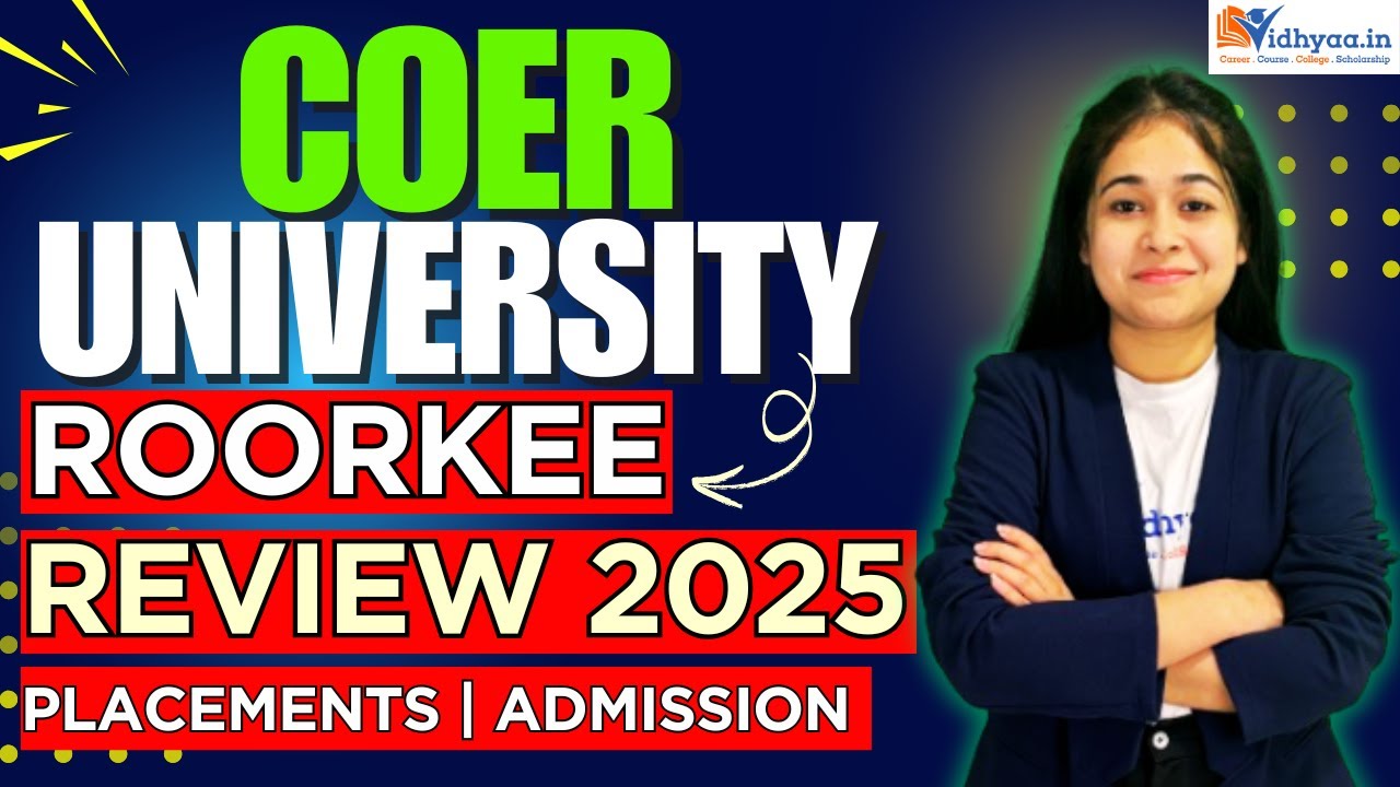 COER UNIVERSITY ROORKEE REVIEW 2025 | CAMPUS VIEW | PLACEMENT | FEES | COURSES | ADMISSION 2025