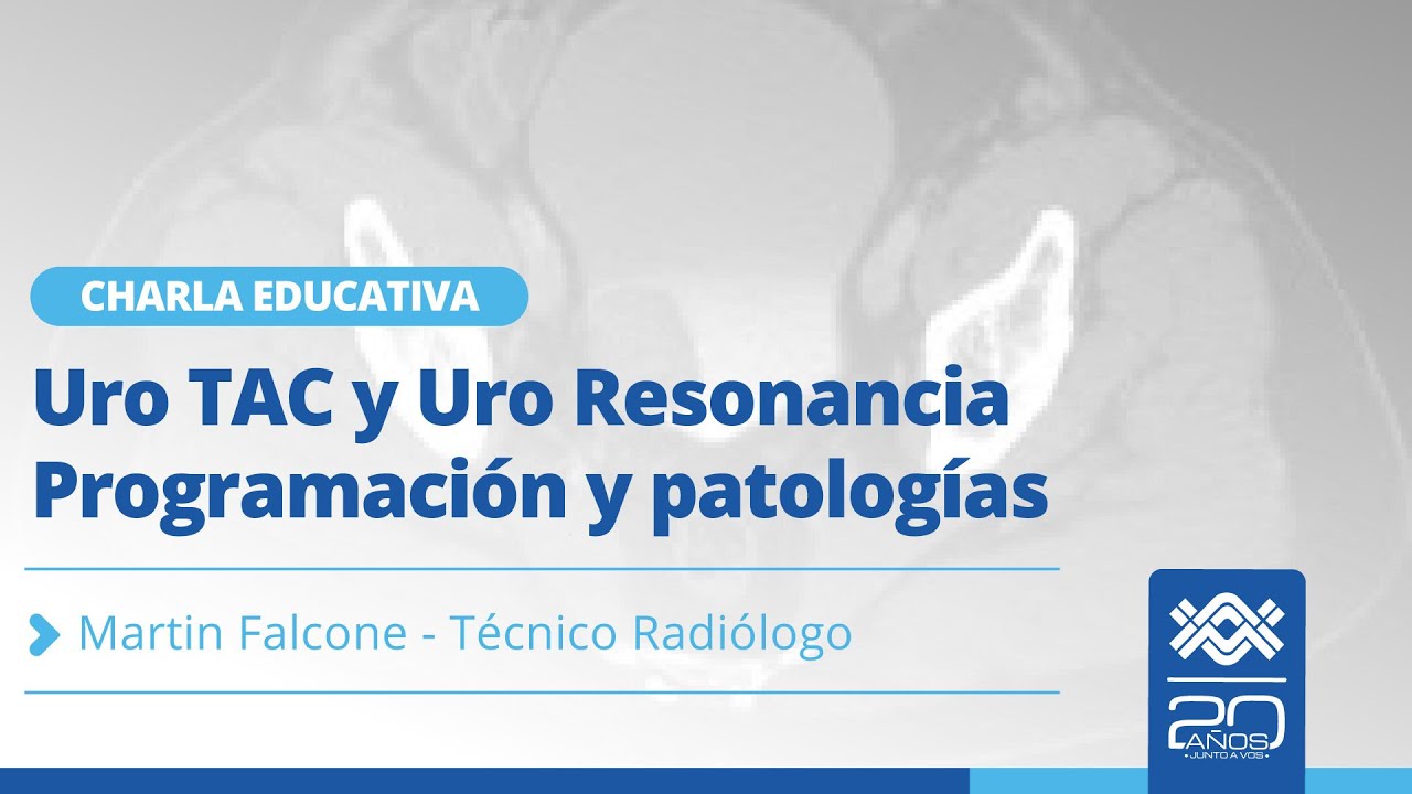 Uro TAC y Uro Resonancia - Programación y patologías