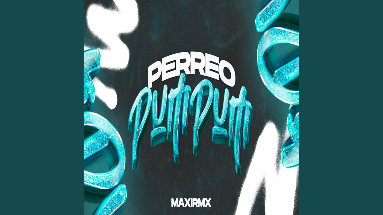 PERREO TU PUM PUM