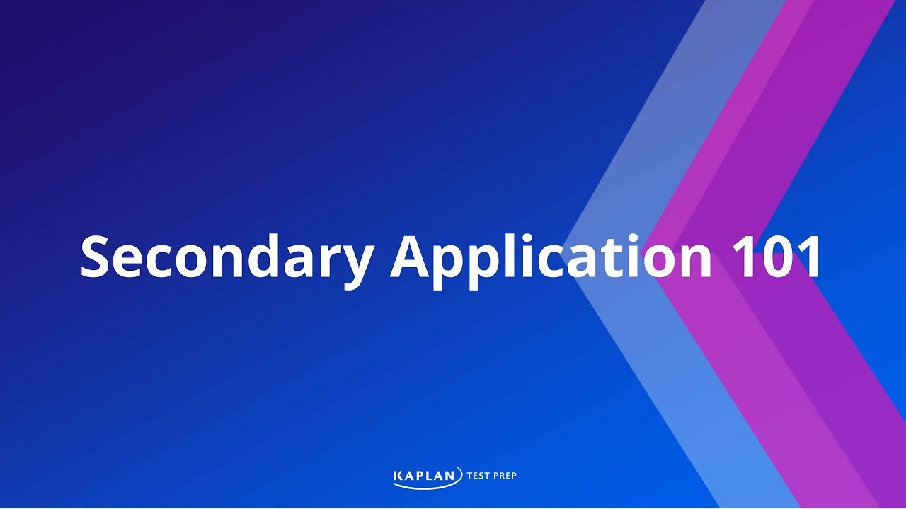 Medical School Application: Secondary Application 101 | Kaplan MCAT Prep