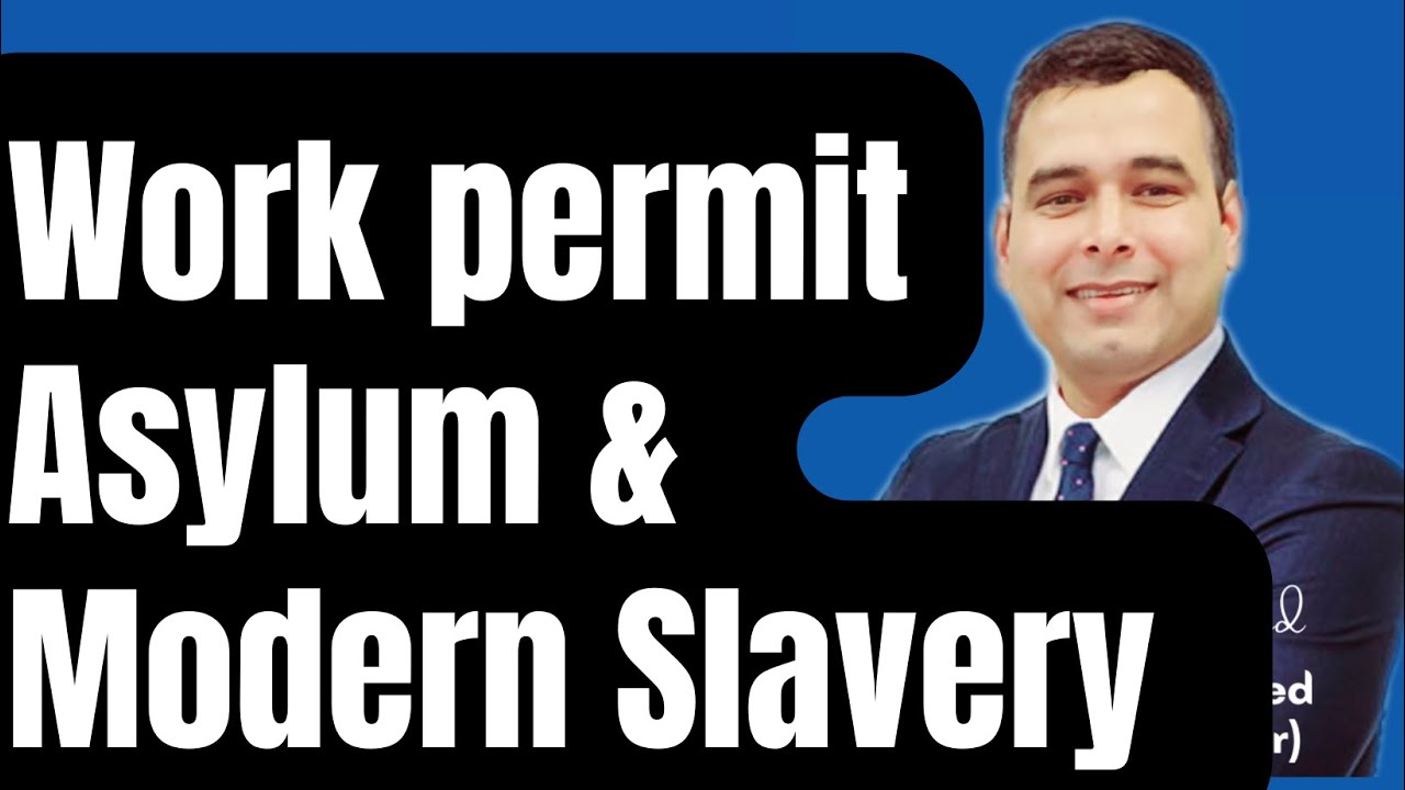 Asylum or Visa as a victims of modern slavery