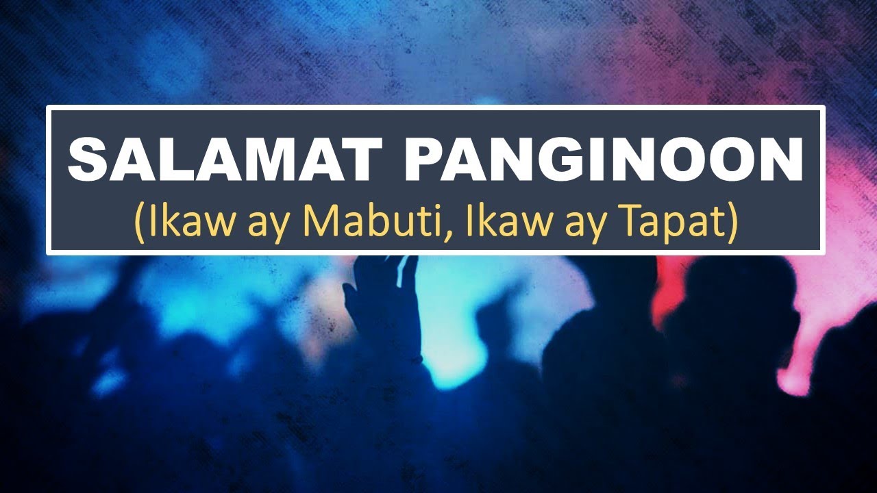 Salamat Panginoon LYRICS Video  - Ikaw ay mabuti Ikaw ay tapat (Musikatha)