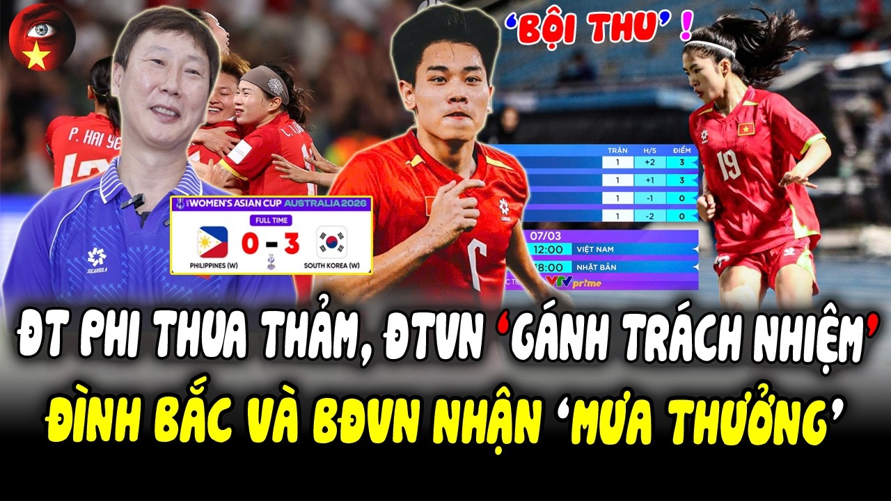 Ko TT Lào, Philippines THUA THẢM, ĐT Nữ VN Bỗng 'GÁNH TRÁCH NHIỆM', Đình Bắc Và BĐVN Nhận Bão Thưởng