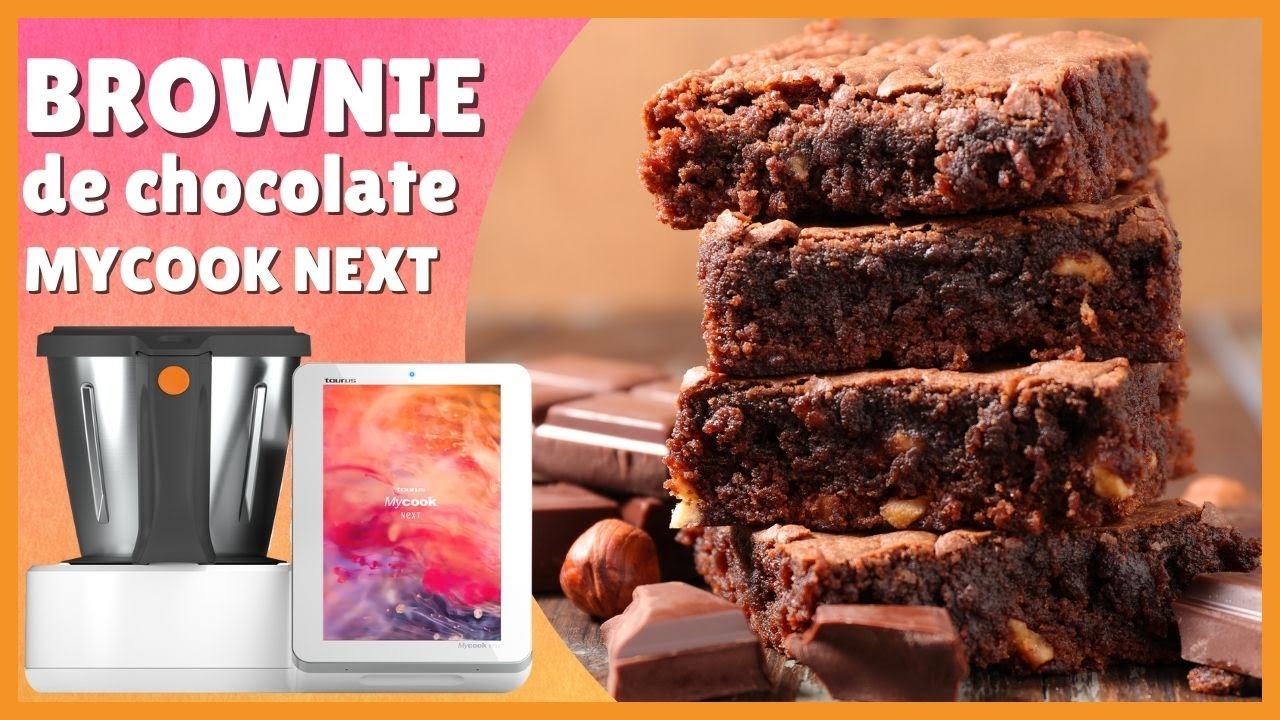 BROWNIE de chocolate 🍫​​ con TAURUS MYCOOK NEXT🔥 | Descubre cómo hacer el MEJOR BROWNIE 🤩​