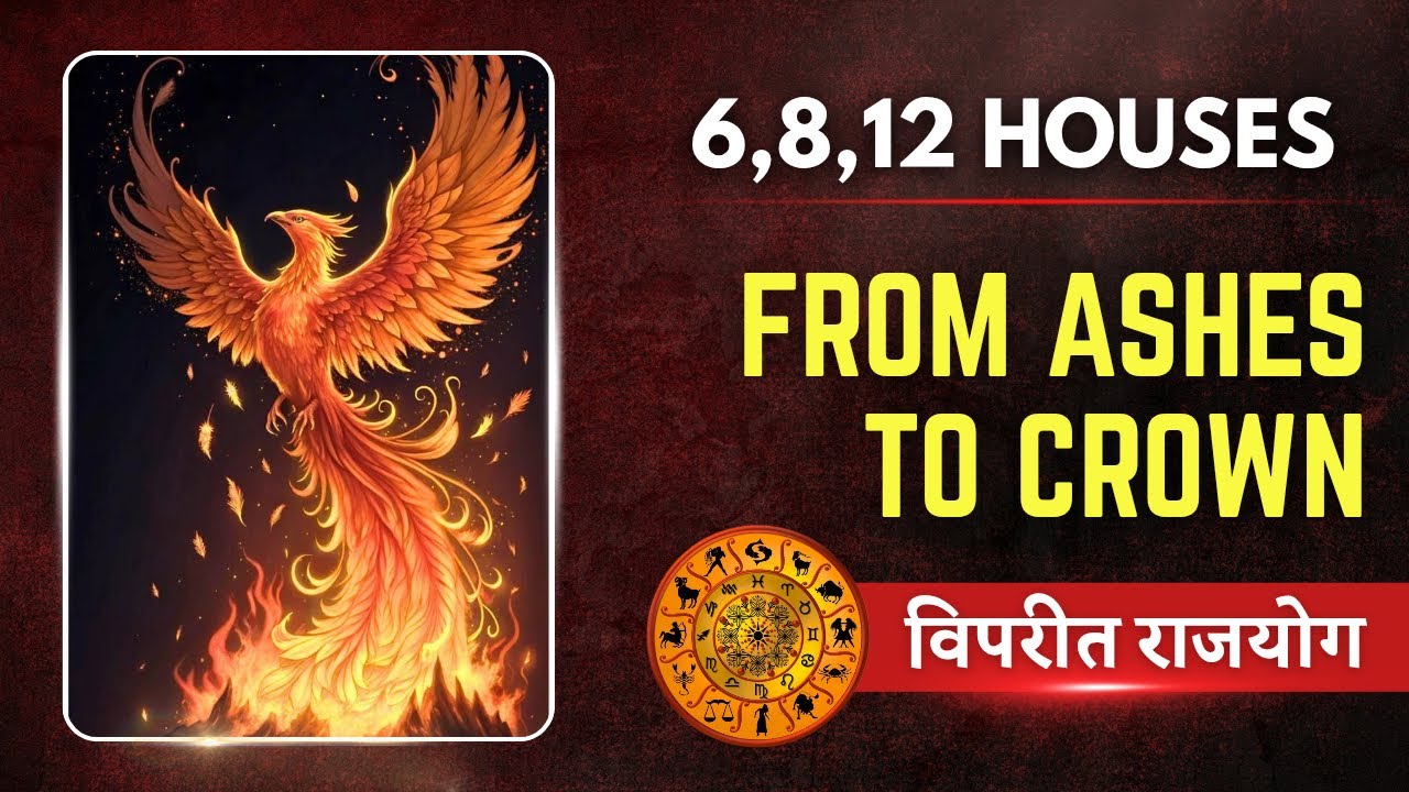 8th Lord in 12 houses-Rise like a Phoenix (6,8,12 houses & veepreet Rajyoga)
