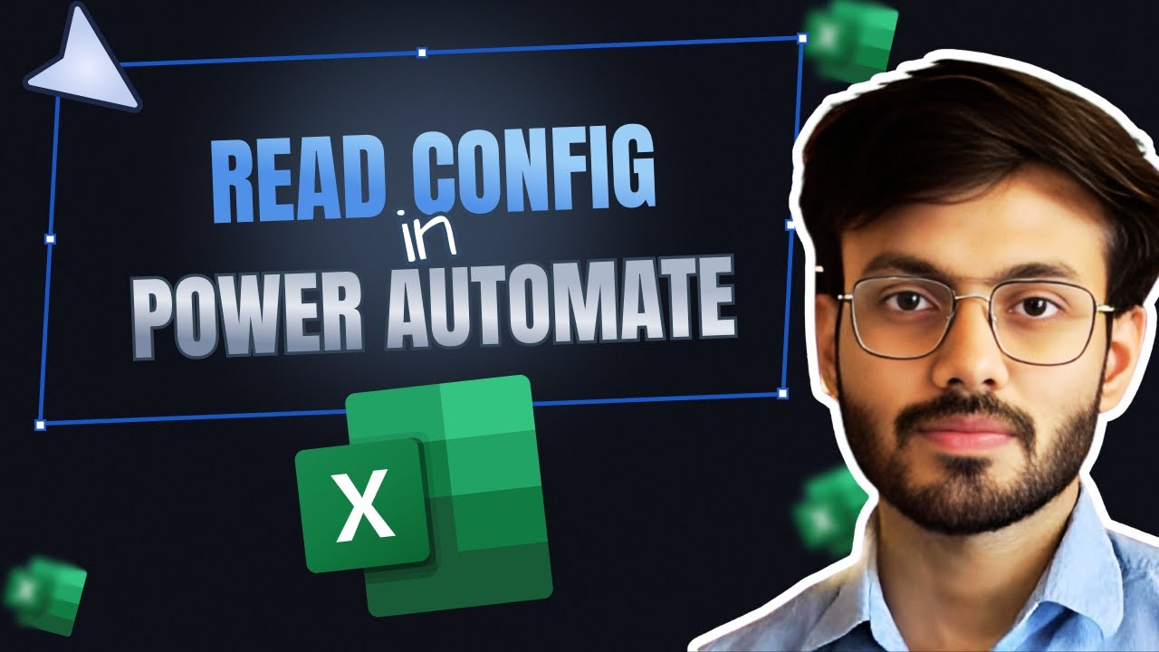 Read Config Values from Excel in Power Automate | Dynamic Configuration Tutorial