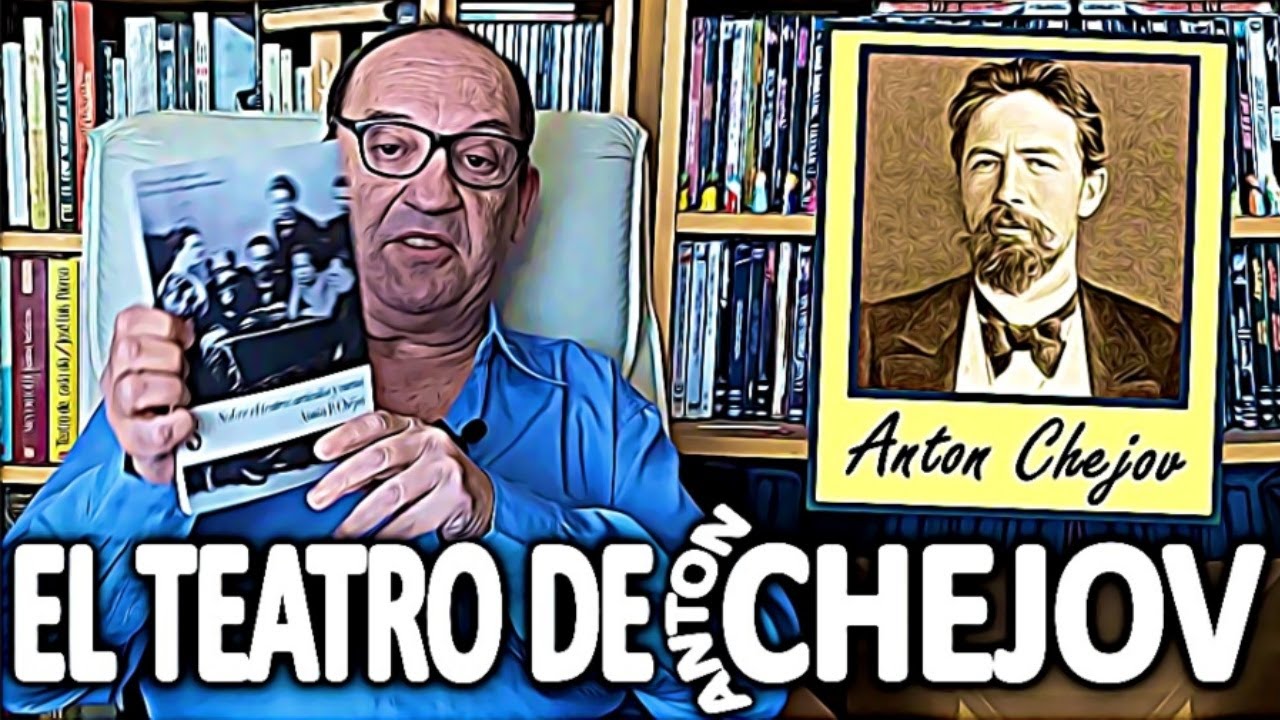 ANTON CHEJOV 🎭 Renovación sin revolución