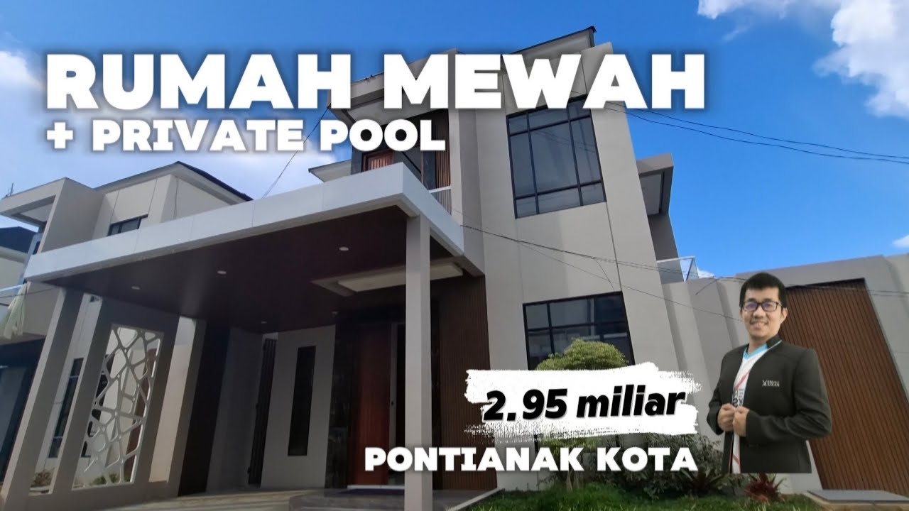 RUMAH MEWAH dengan PRIVATE POOL di Tengah Kota PONTIANAK | TIPE 200+ | Cluster Eksklusif