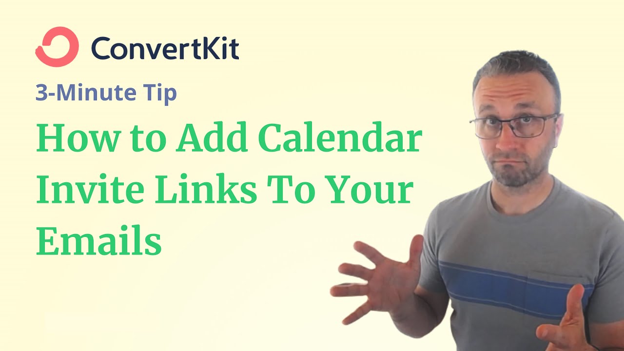 3-Minute ConvertKit Tip: How to Add Calendar Invites To Your Emails - Get Subscribers To Show Up