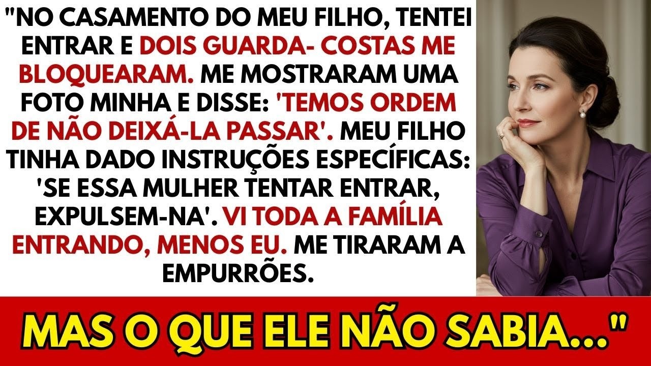 Meu filho colocou segurança no casamento com minha foto  'Se ela tentar invadir, expulse a '