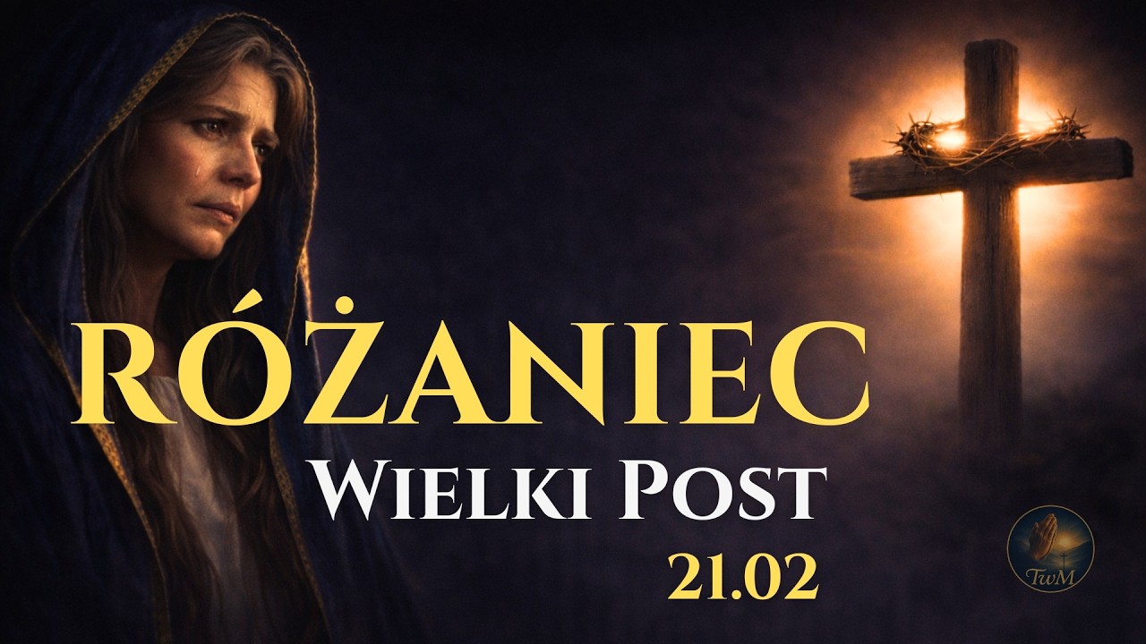 Różaniec na Wielki Post 2026 | Tajemnice Radosne | 21 lutego