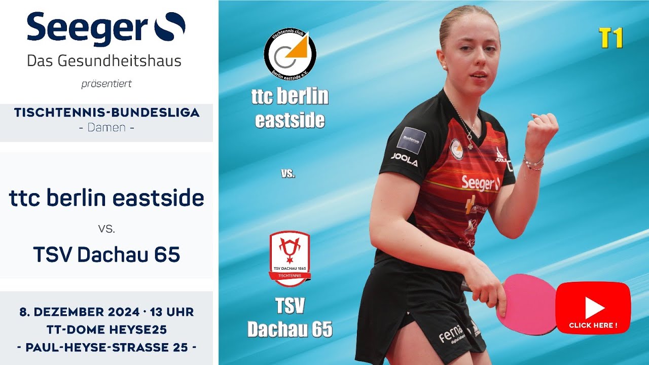 Re-Live | TISCH 1 | 1.Bundesliga Damen | ttc berlin eastside vs. TSV Dachau 65