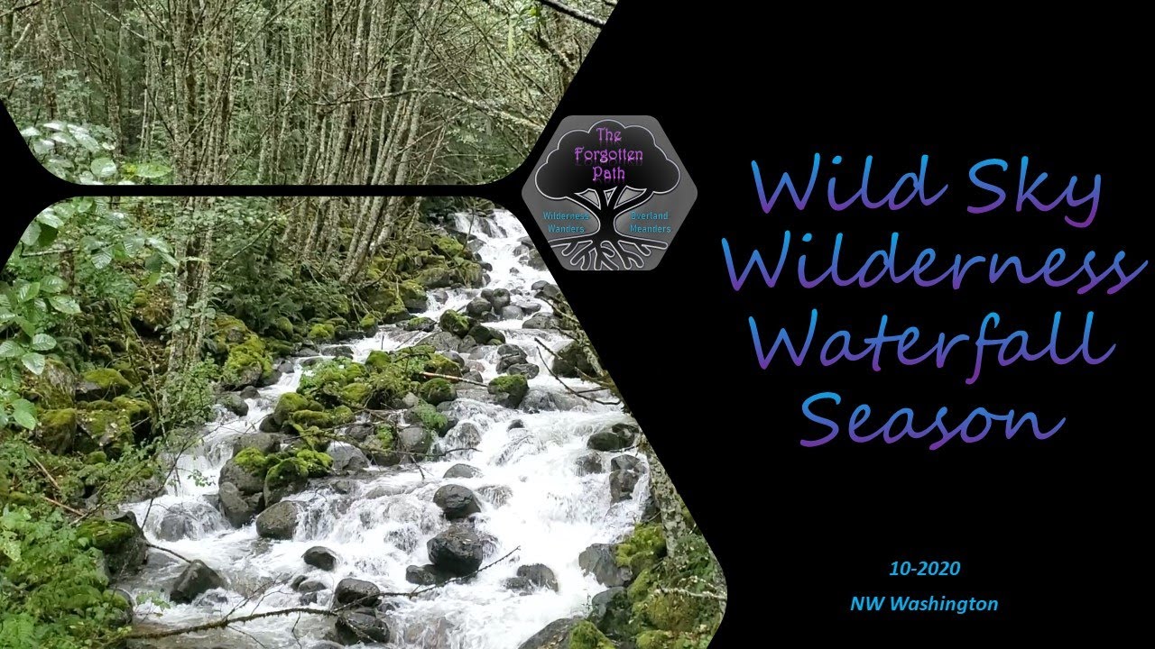 #11 '20 - Wild Sky Wilderness - Waterfall Season