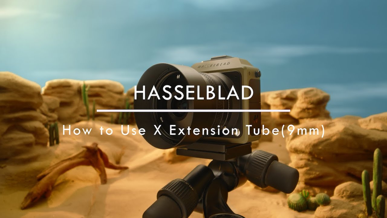 Hasselblad X Extension Tube (9mm) Tutorial