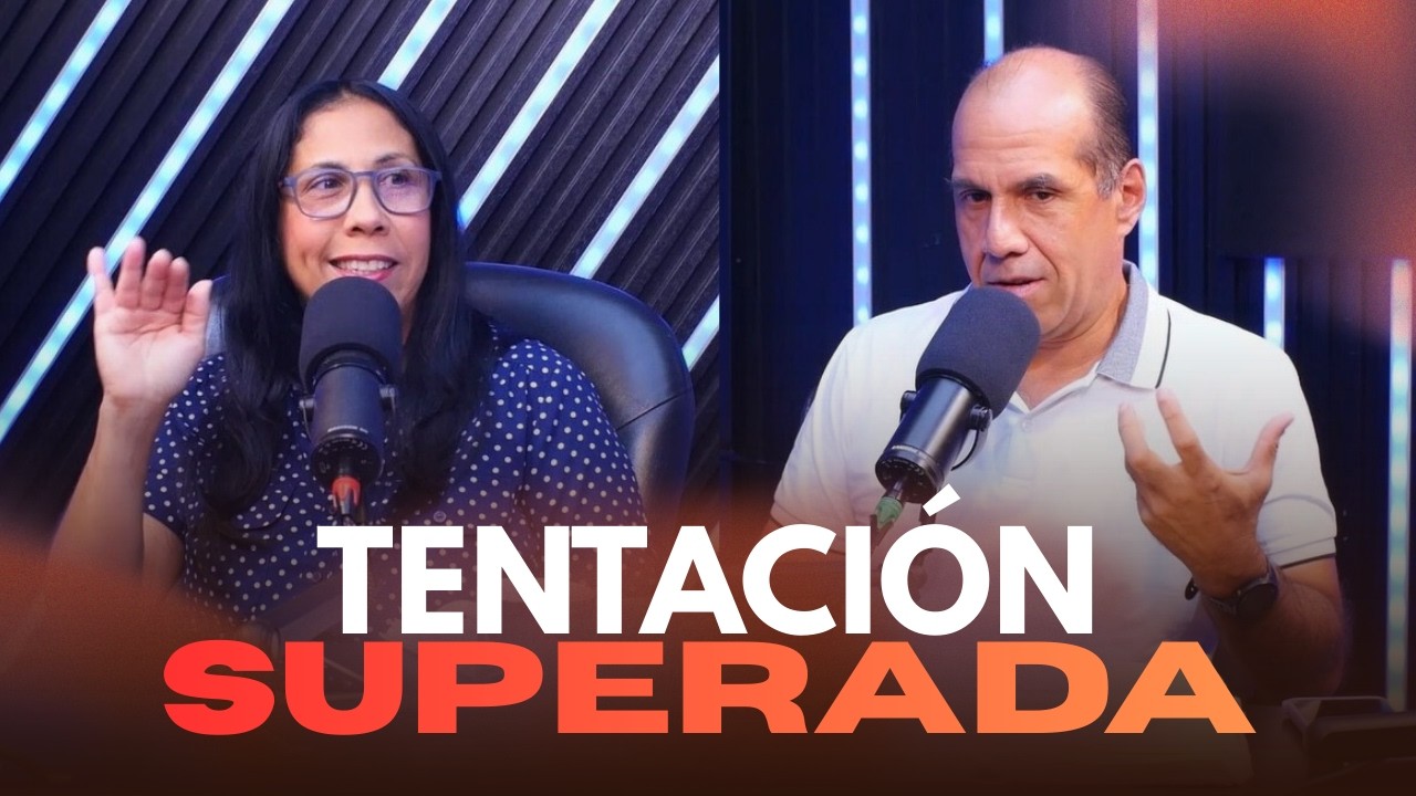 Tentación superada | Vida Nueva Podcast #3