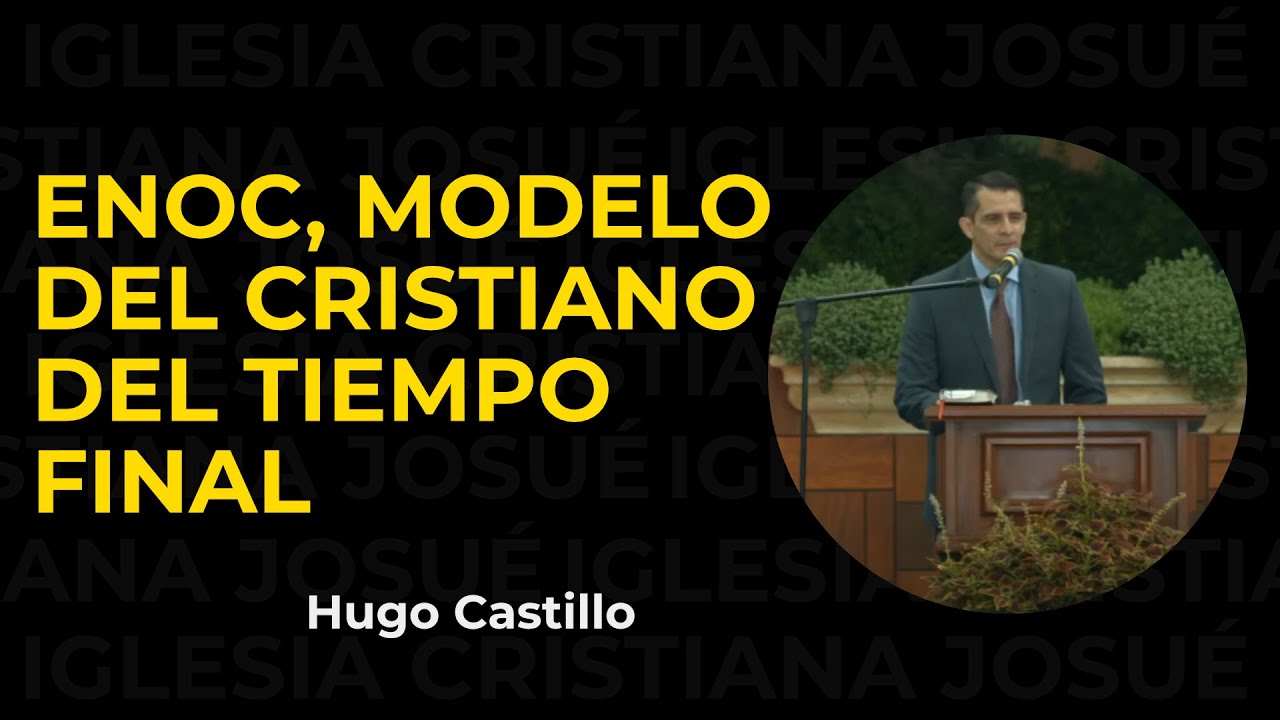 Enoc,Modelo del Cristiano del Tiempo Final