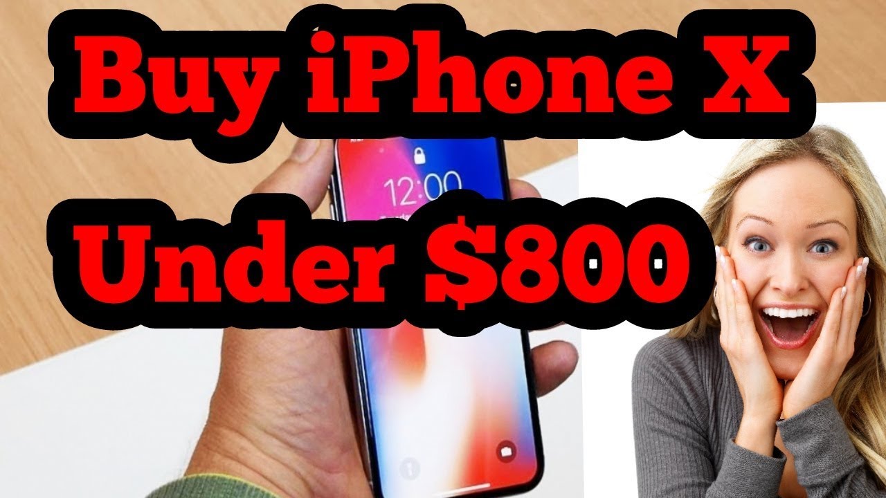 Buy iPhone In Less Than $800