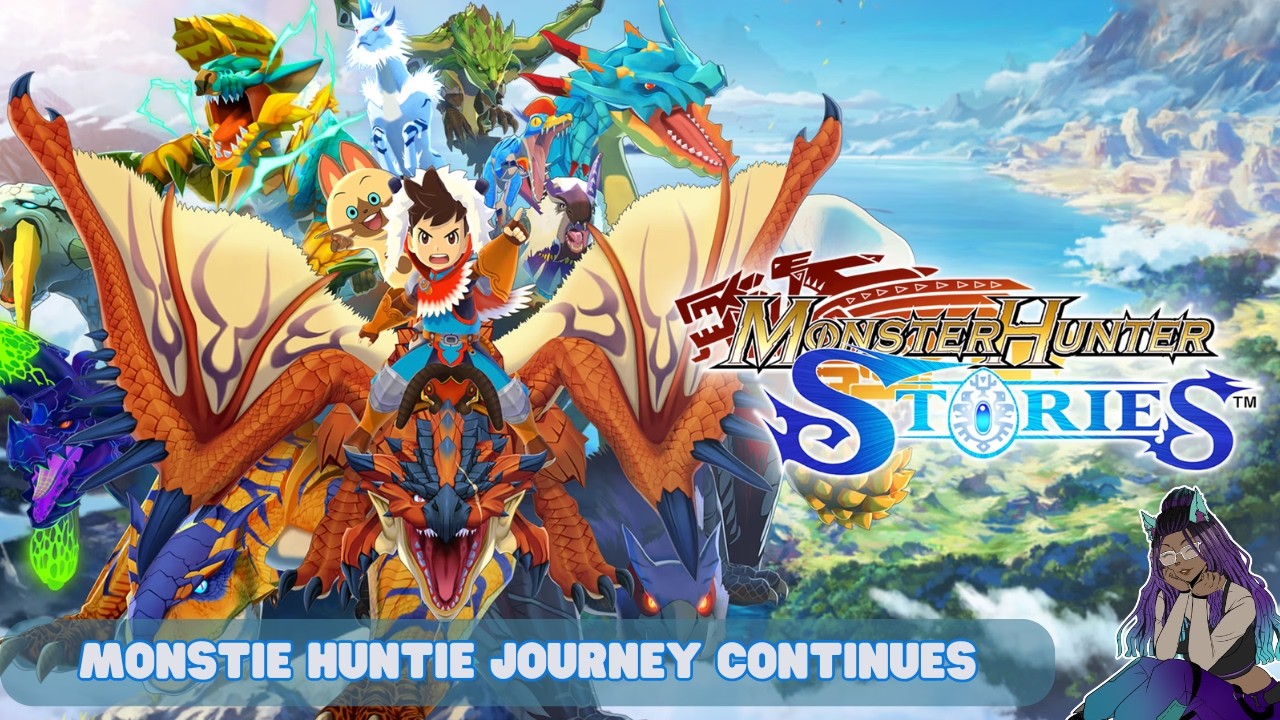 Monstie Huntie Journey Continues