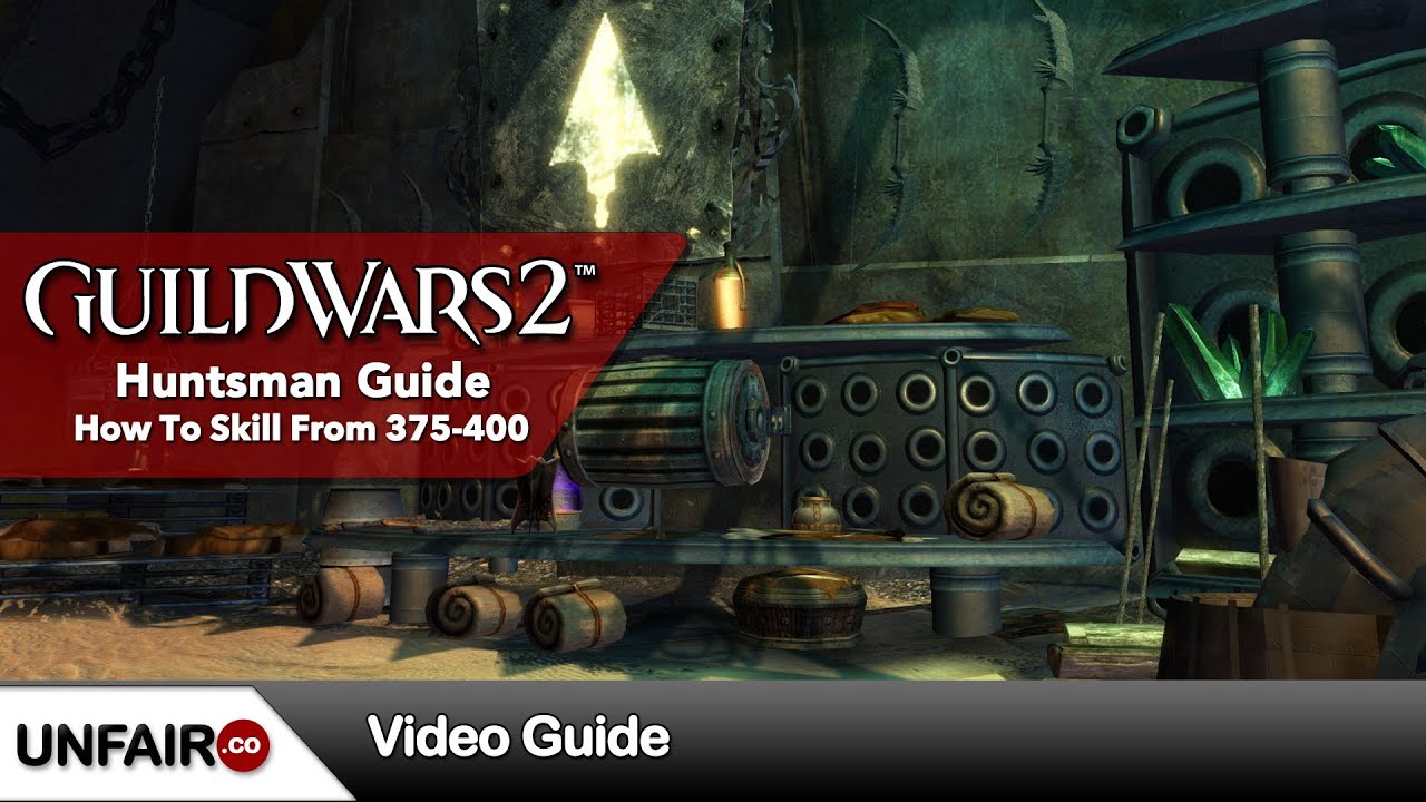 Guild Wars 2 Huntsman Guide 375-400
