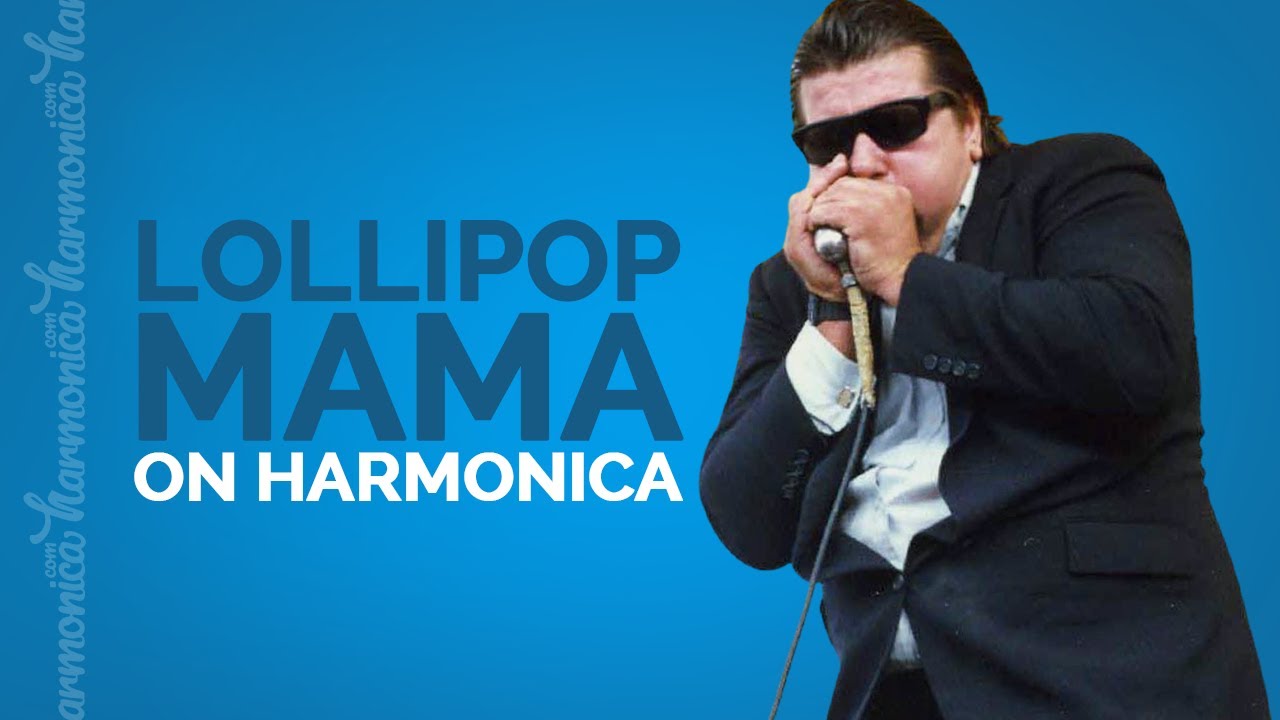 Harmonica Lesson: Lollipop Mama (William Clarke)