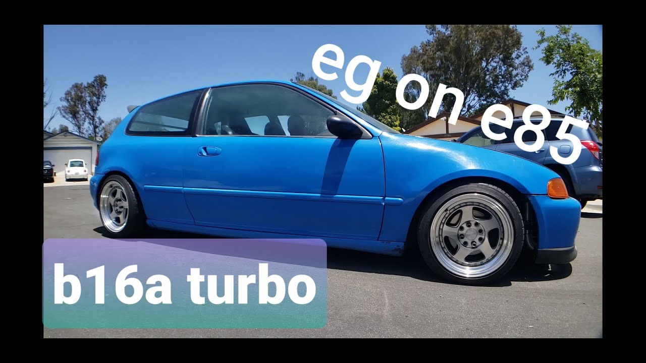 UFGs turbo eg b16a on e85