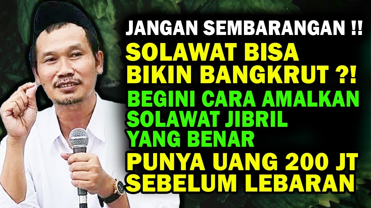STOP ! Jangan Ngawur ! Begini Cara Mengamalkan Sholawat Jibril Agar Cepat Mendapa Uang Banyak