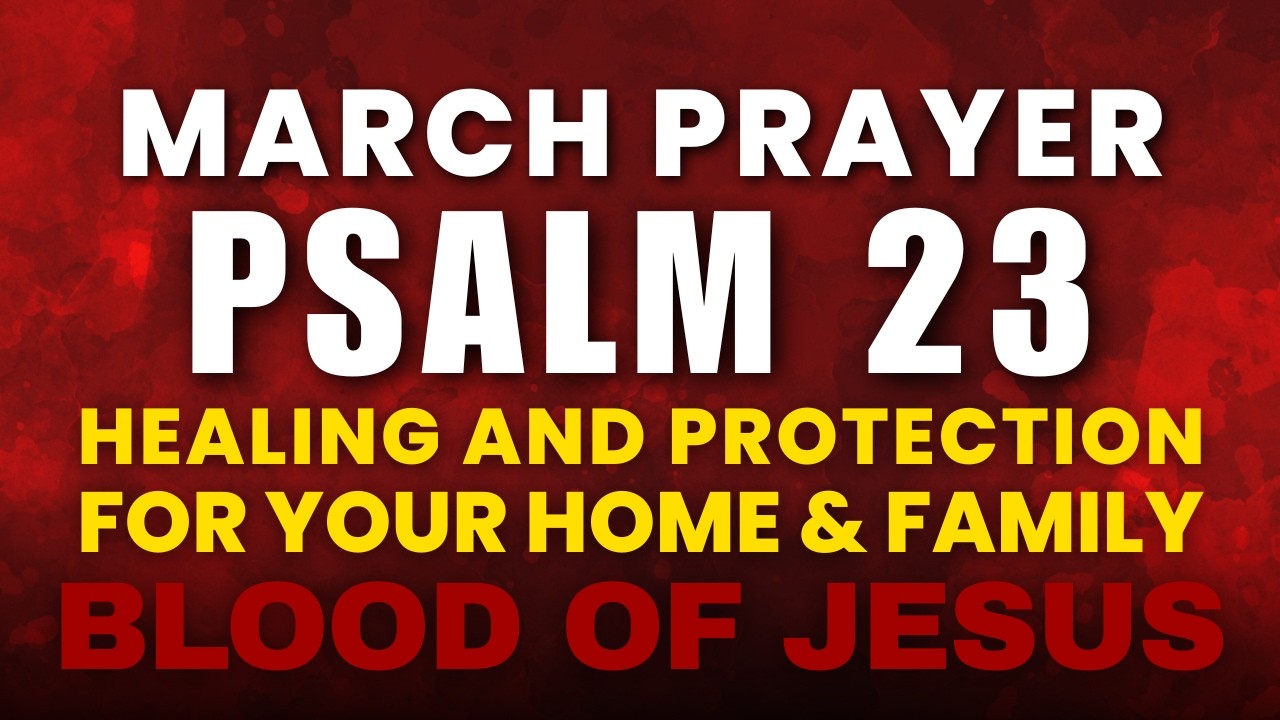 Start Your Month with Strong Morning Prayer Psalm 23 Healing & Protection for Your Home & Family