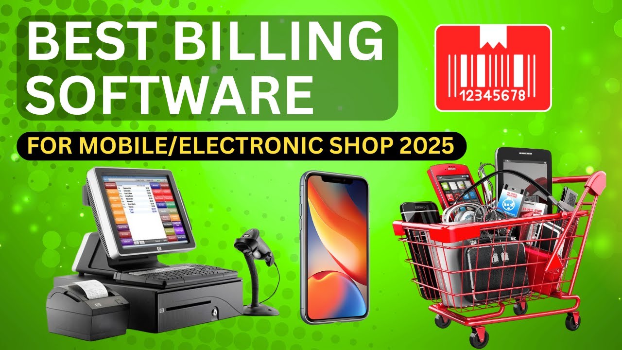 Best Billing Software for Mobile Shop & Electronic Store 2025 | GST Billing & Inventory Software.
