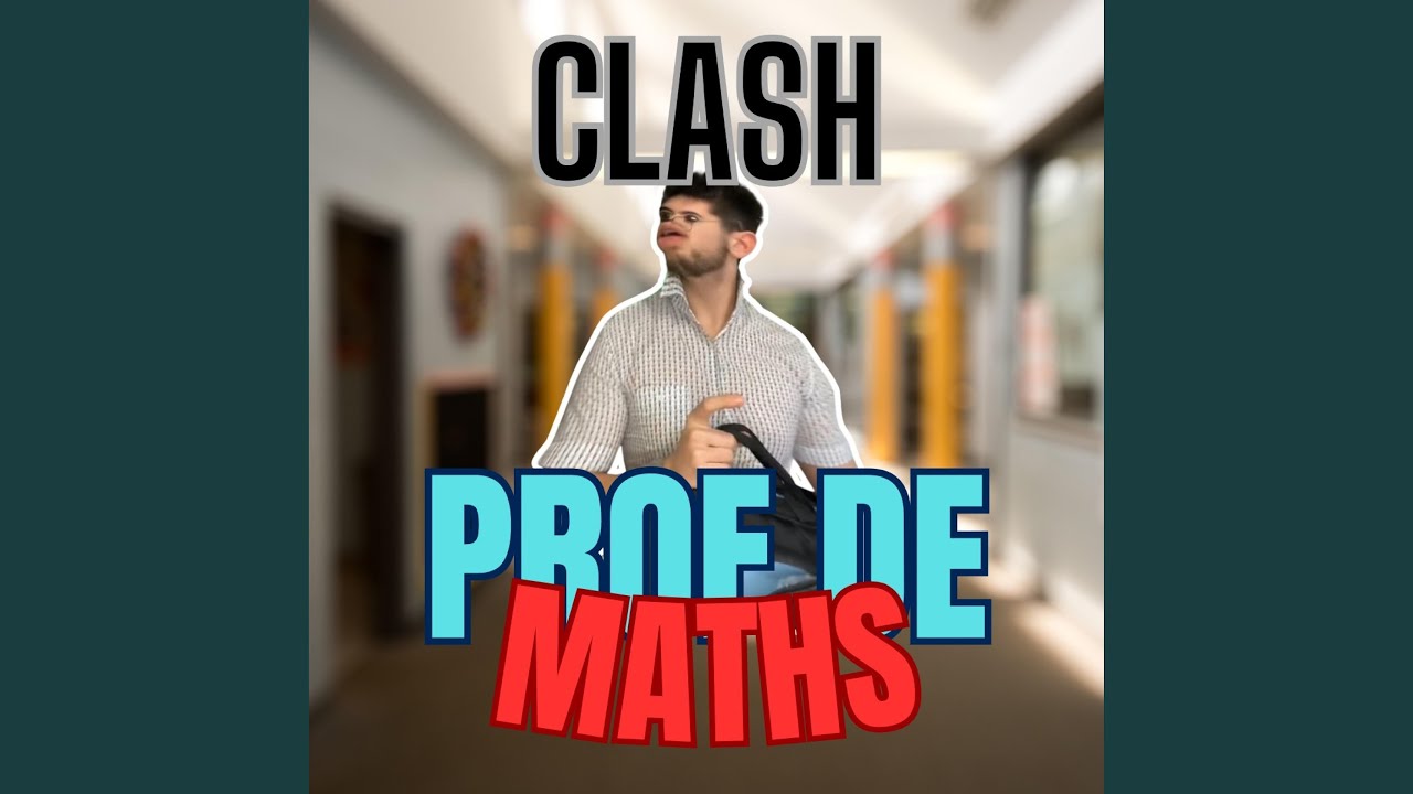 CLASH PROF DE MATHS