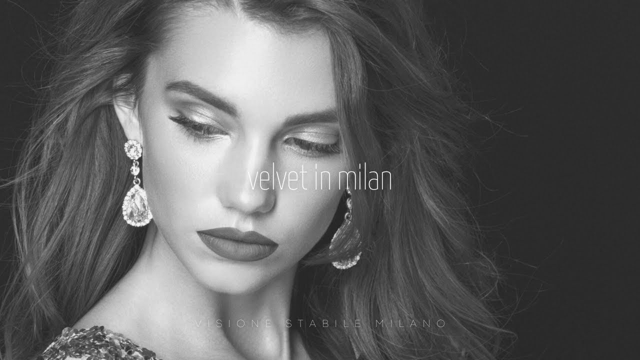 Velvet in Milan ▪ BEST ITALIAN LOUNGE MUSIC